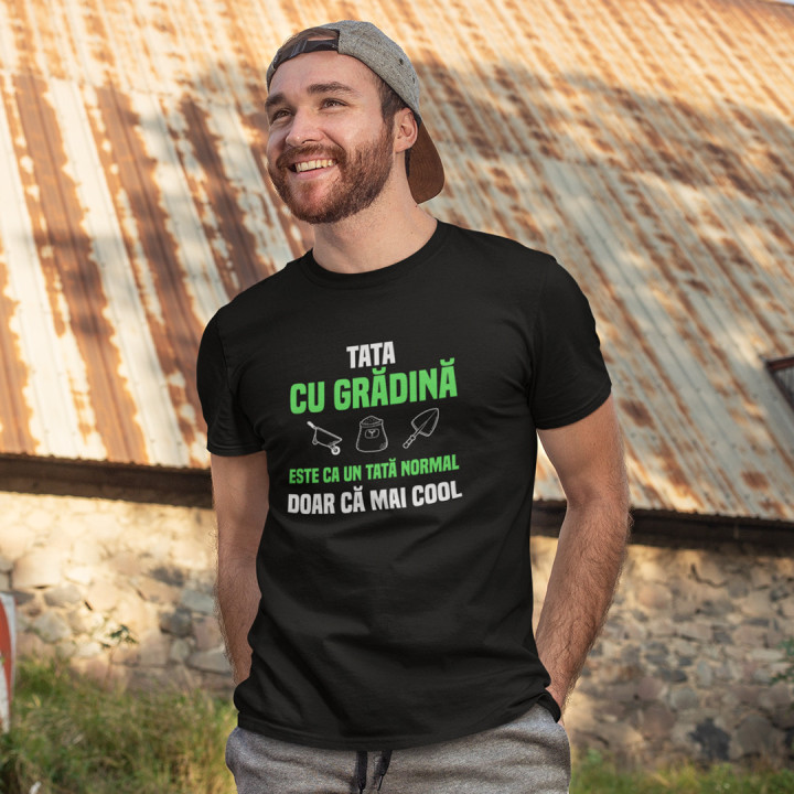 Tata cu grădină este ca un tată normal, doar că mai cool - tricou pentru bărbați cu imprimeu