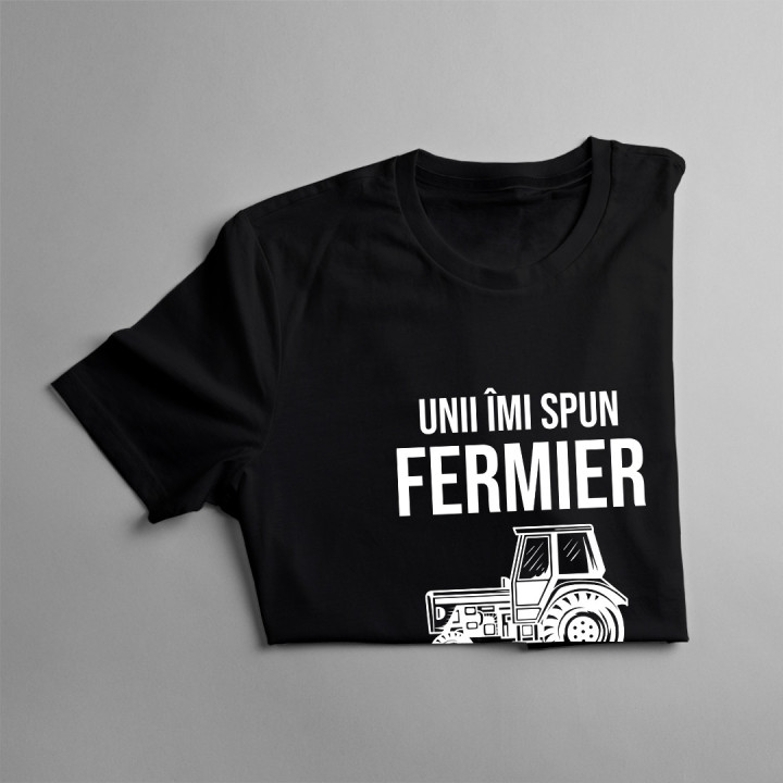 Unii îmi spun fermier, dar cei mai importanți, îmi spun tată - tricou pentru bărbați cu imprimeu