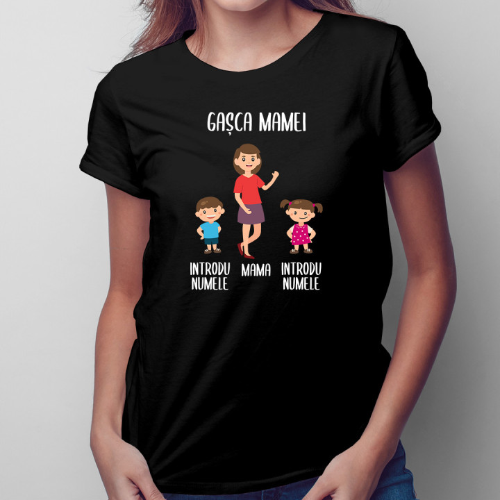 Gașca mamei - tricou pentru femei cu imprimeu - produs personalizat
