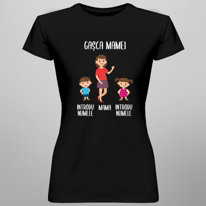 Gașca mamei - tricou pentru femei cu imprimeu - produs personalizat