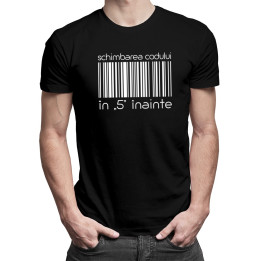 Schimbarea codului în „5” înainte - T-shirt pentru bărbați și femei