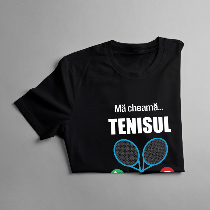Mă cheamă tenisul, trebuie să plec - tricou pentru bărbați cu imprimeu