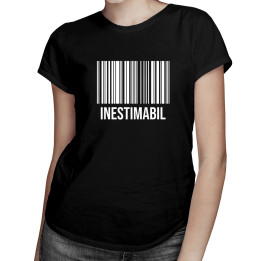 Inestimabil - tricou pentru femei cu imprimeu