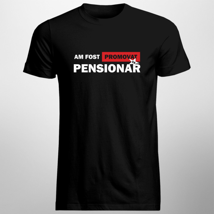Am fost promovat ca pensionar - tricou pentru bărbați cu imprimeu