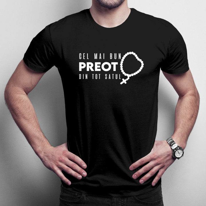 Cel mai bun preot din tot satul  - tricou pentru bărbați cu imprimeu