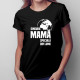 Singura mamă specială din lume - tricou pentru femei cu imprimeu