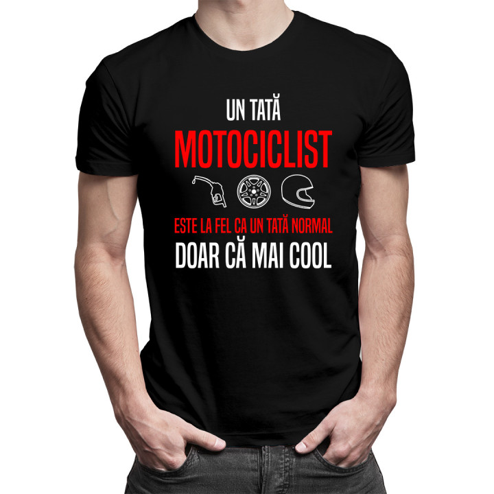 Un tată motociclist este la fel ca - tricou pentru bărbați cu imprimeu