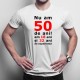 Nu am 50-de ani, am 18 - T-shirt pentru bărbați și femei