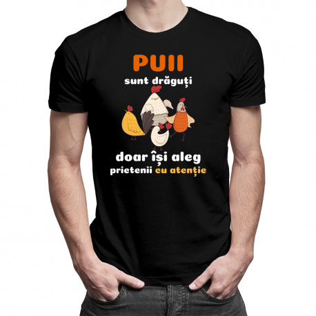 Puii sunt drăguți - tricou pentru bărbați cu imprimeu