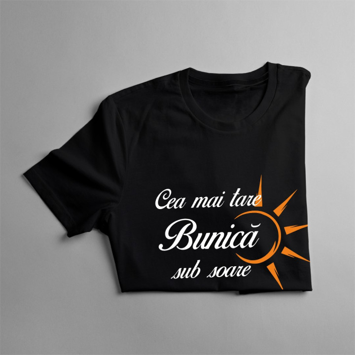 Cea mai tare bunică sub soare - T-shirt pentru femei