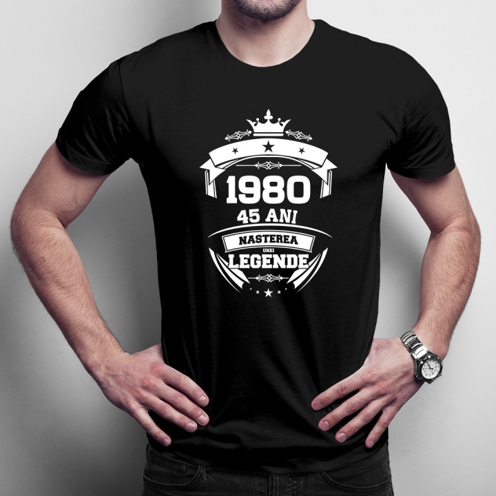 1980 Nașterea unei legende 45 ani! - tricou pentru bărbați cu imprimeu