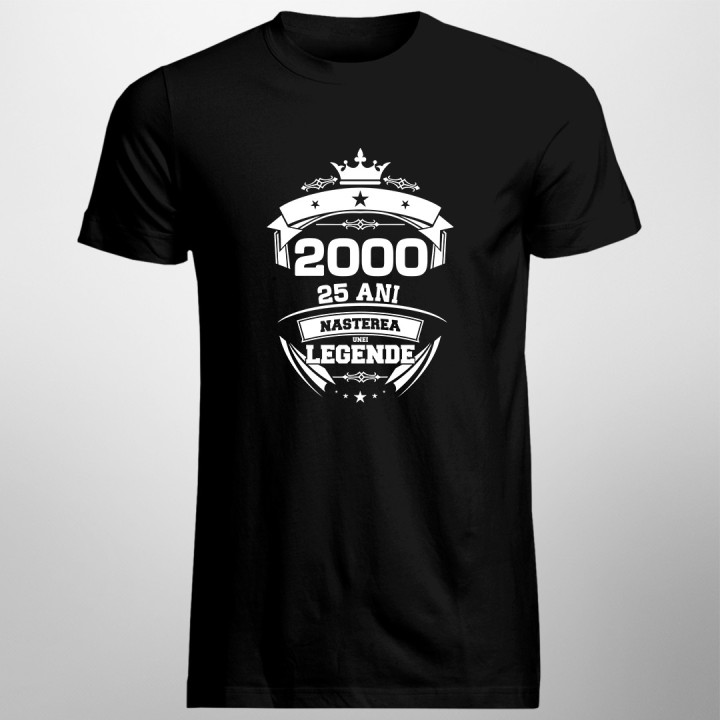 2000 Nașterea unei legende 25 ani! - tricou pentru bărbați cu imprimeu