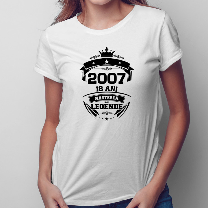 2007 Nașterea unei legende 18 ani! - tricou pentru femei cu imprimeu