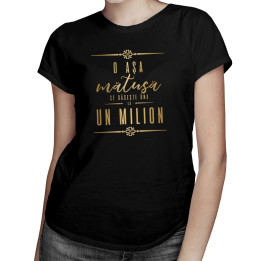 O așa mătușă se găsește una la un milion - T-shirt pentru femei
