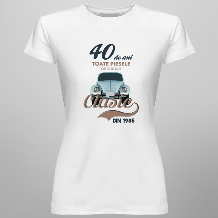 40 de ani - Clasic din 1985 - tricou pentru femei cu imprimeu