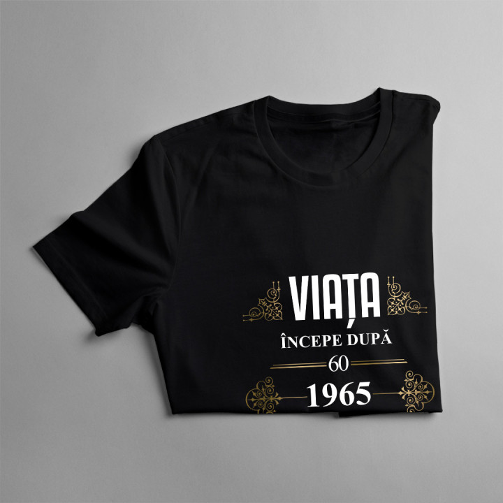 Viața începe după 1965 ediție limitată - tricou pentru bărbați cu imprimeu
