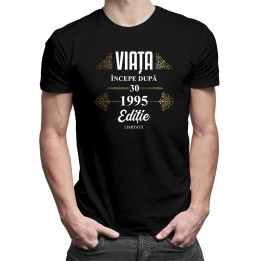Viața începe după 1995 ediție limitată- tricou pentru bărbați cu imprimeu