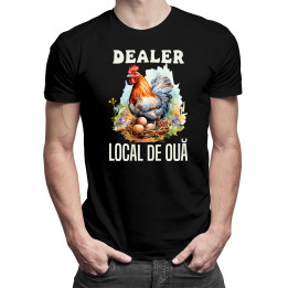 Dealer local de ouă - tricou pentru bărbați cu imprimeu