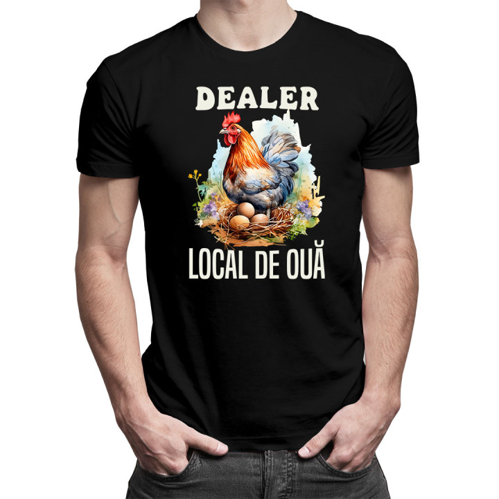 Dealer local de ouă - tricou pentru bărbați cu imprimeu