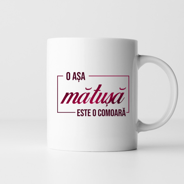 O așa mătușă este o comoară - cană