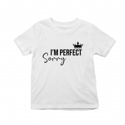 I'm perfect, sorry - T-shirt pentru copii