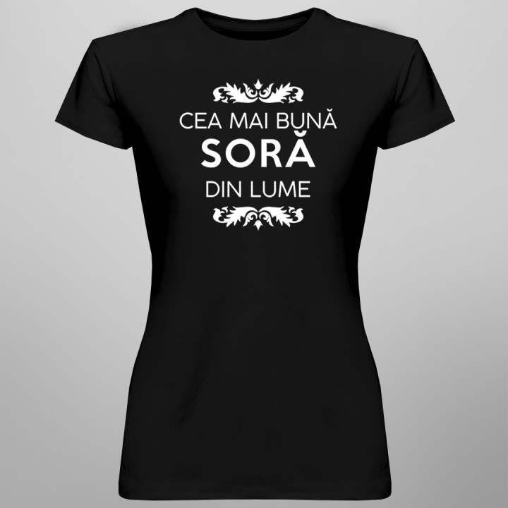 Cea mai bună soră din lume - T-shirt pentru femei