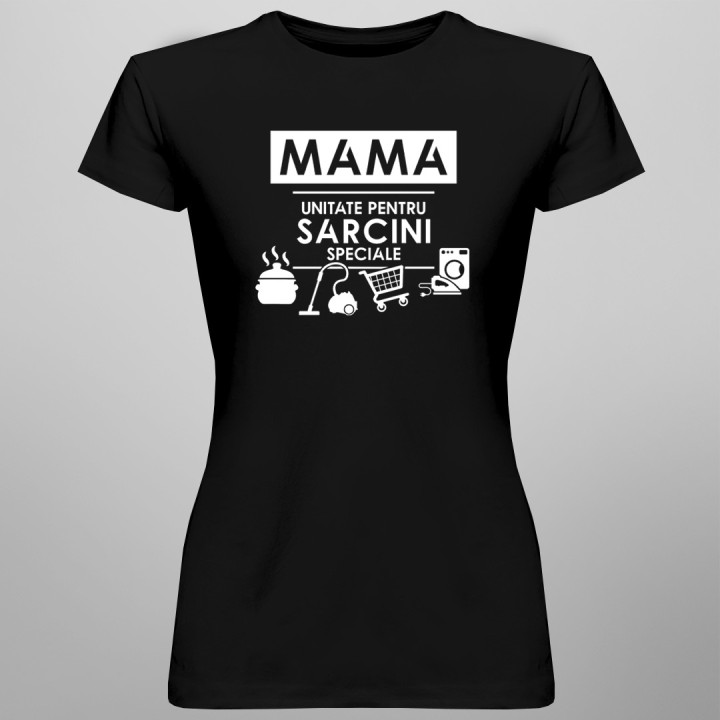 Mama - unitate pentru sarcini speciale - T-shirt pentru femei