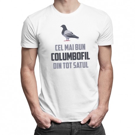 Cel mai bun columbofil din tot satul - T-shirt pentru bărbați cu imprimeu