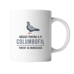 Născut pentru columbofilie, forțat să muncească - cană