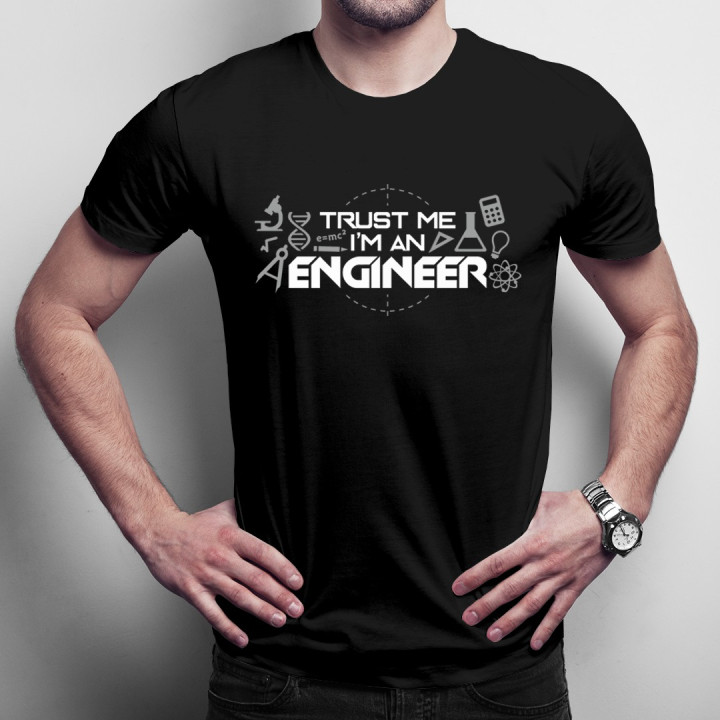 Trust me I'm an engineer - T-shirt pentru bărbați
