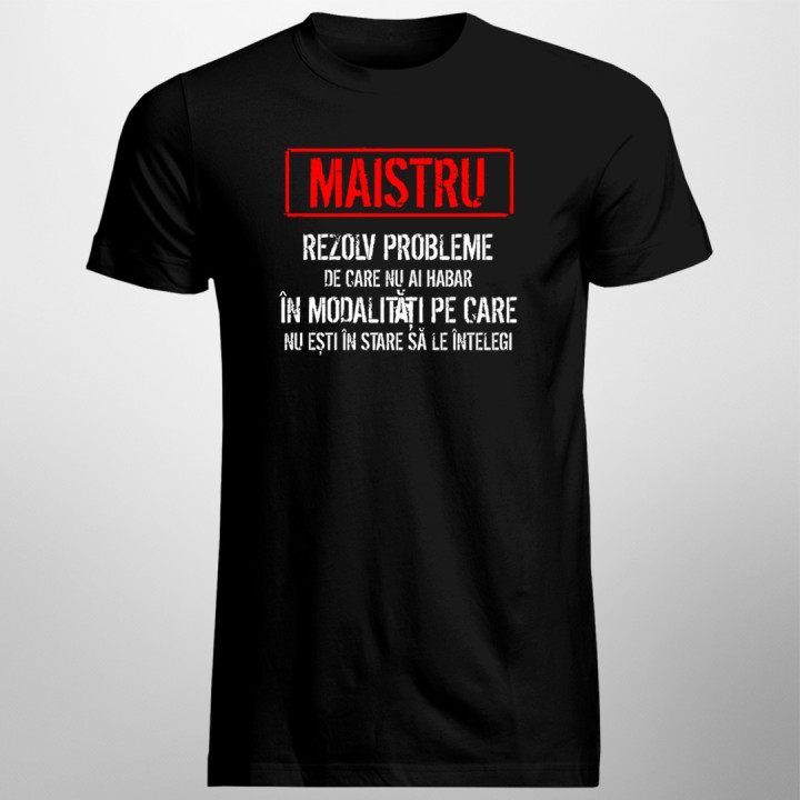Maistru - rezolv probleme - T-shirt pentru bărbați