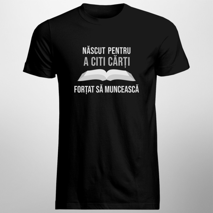 Născut pentru a citi cărți - T-shirt pentru bărbați cu imprimeu