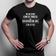 Nu-mi spune cum să trăiesc - un operator CNC - T-shirt pentru bărbați