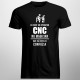 Eu sunt un operator CNC, nu magician - T-shirt pentru bărbați