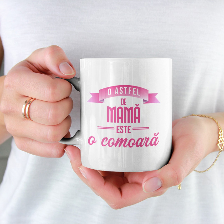 O astfel de mamă este o comoară   - cană