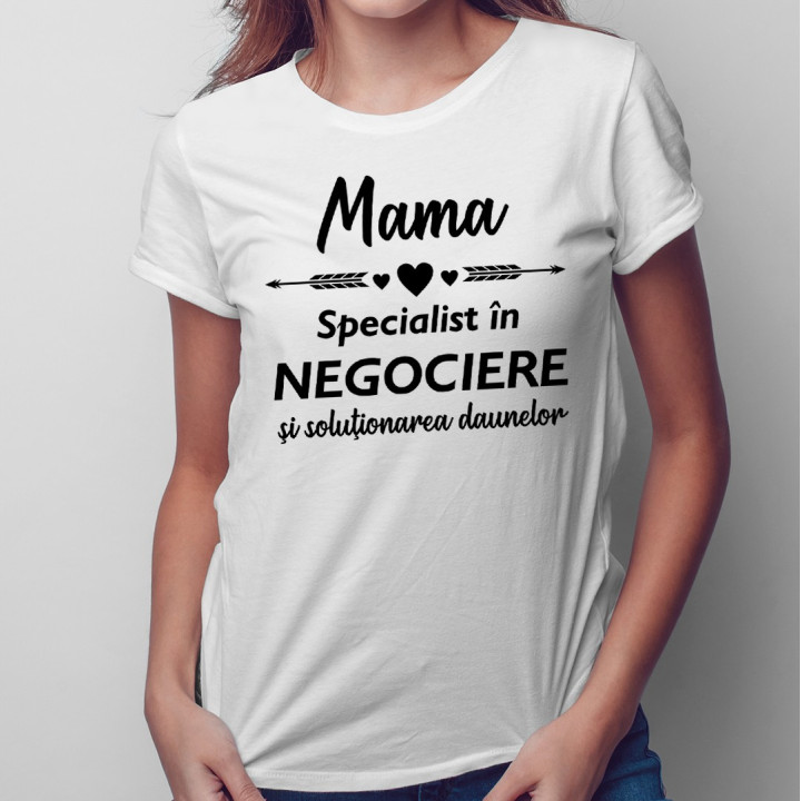 Mama - specialist în negociere - T-shirt pentru femei
