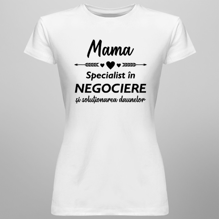 Mama - specialist în negociere - T-shirt pentru femei