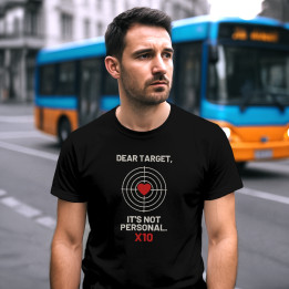 Dear target, it's not personal - tricou bărbătesc pentru pasionații de tir