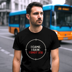 I came. I saw. I shot X10 - tricou bărbătesc pentru pasionații de tir