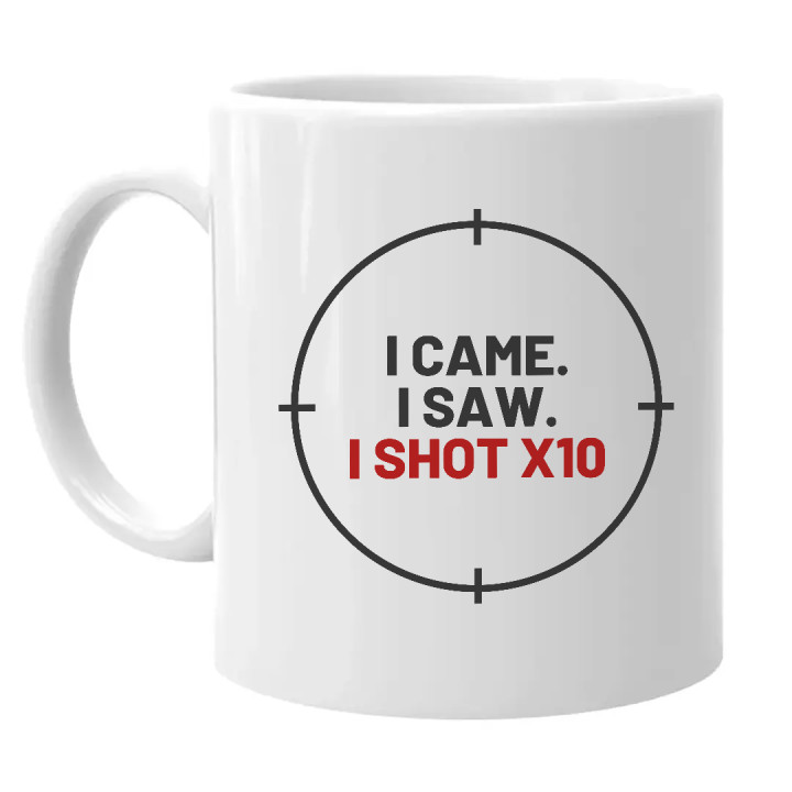I came. I saw. I shot X10 - cană pentru pasionații de tir