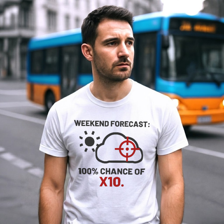 Weekend forecast: 100% chance of X10 - tricou bărbătesc pentru pasionații de tir