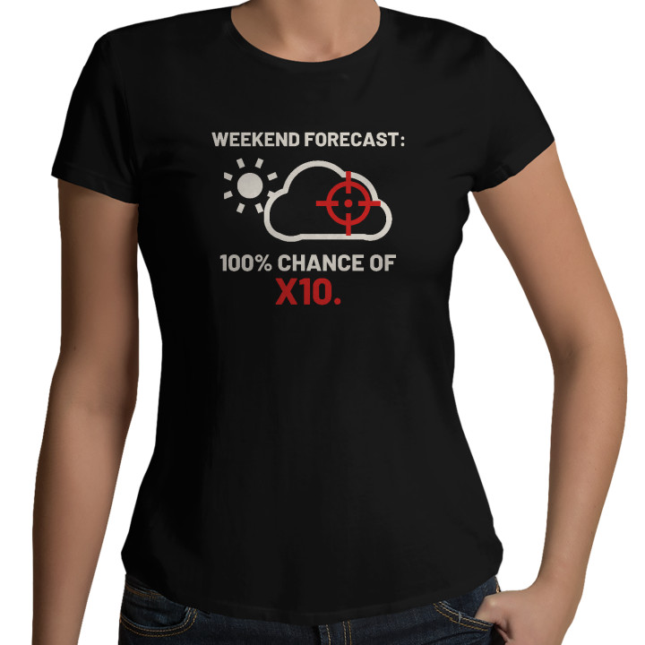 Weekend forecast: 100% chance of X10 - tricou de damă pentru pasionații de tir
