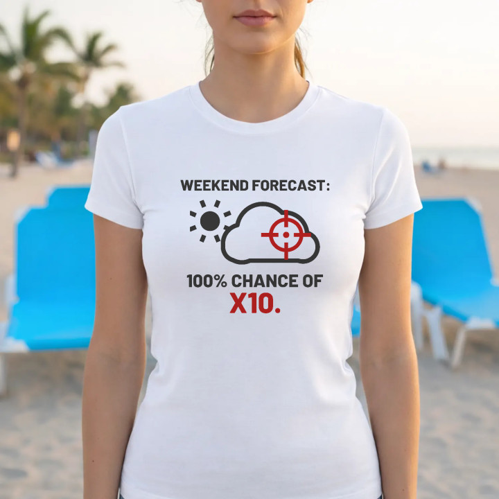 Weekend forecast: 100% chance of X10 - tricou de damă pentru pasionații de tir