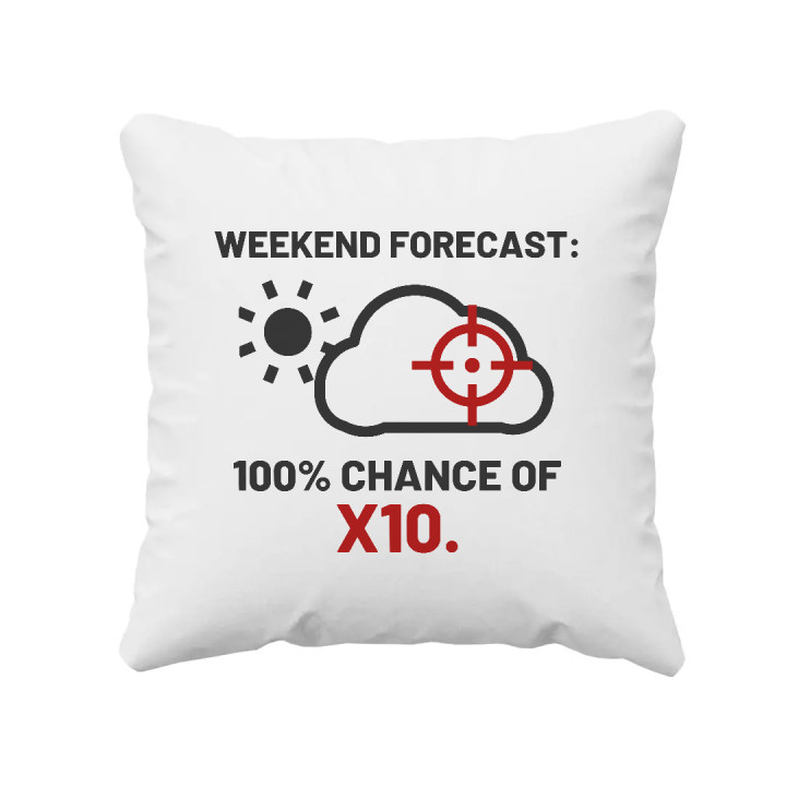 Weekend forecast: 100% chance of X10 - pernă pentru pasionații de tir