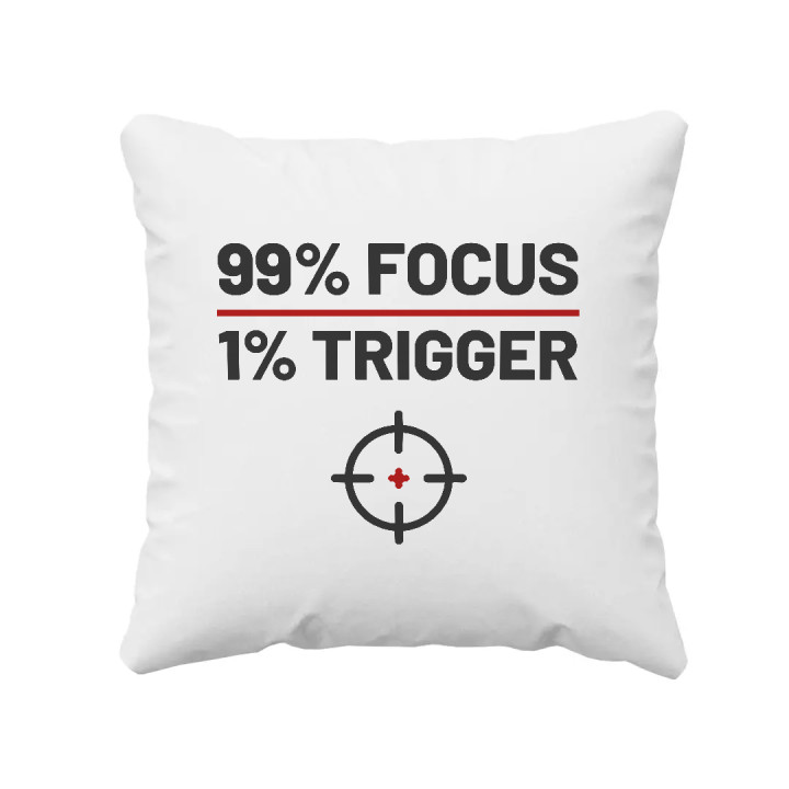 99% focus, 1% trigger - pernă pentru pasionații de tir
