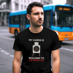 My cardio is walking to the firing line - tricou bărbătesc pentru pasionații de tir