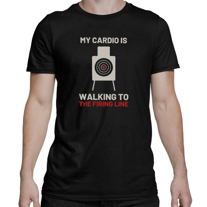 My cardio is walking to the firing line - tricou bărbătesc pentru pasionații de tir