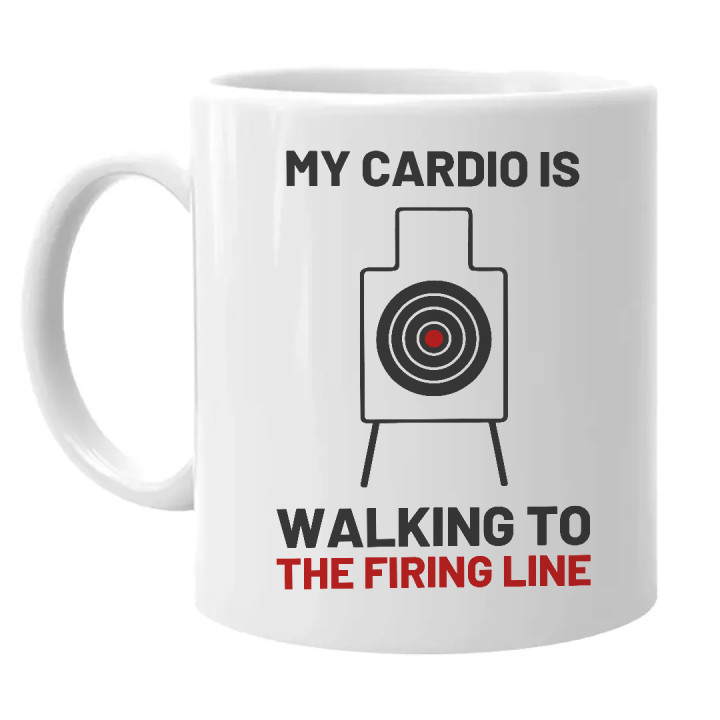 My cardio is walking to the firing line - cană pentru pasionații de tir