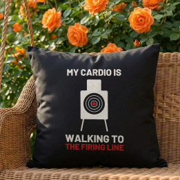 My cardio is walking to the firing line - pernă neagră pentru pasionații de tir