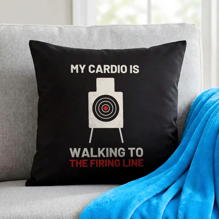My cardio is walking to the firing line - pernă neagră pentru pasionații de tir
